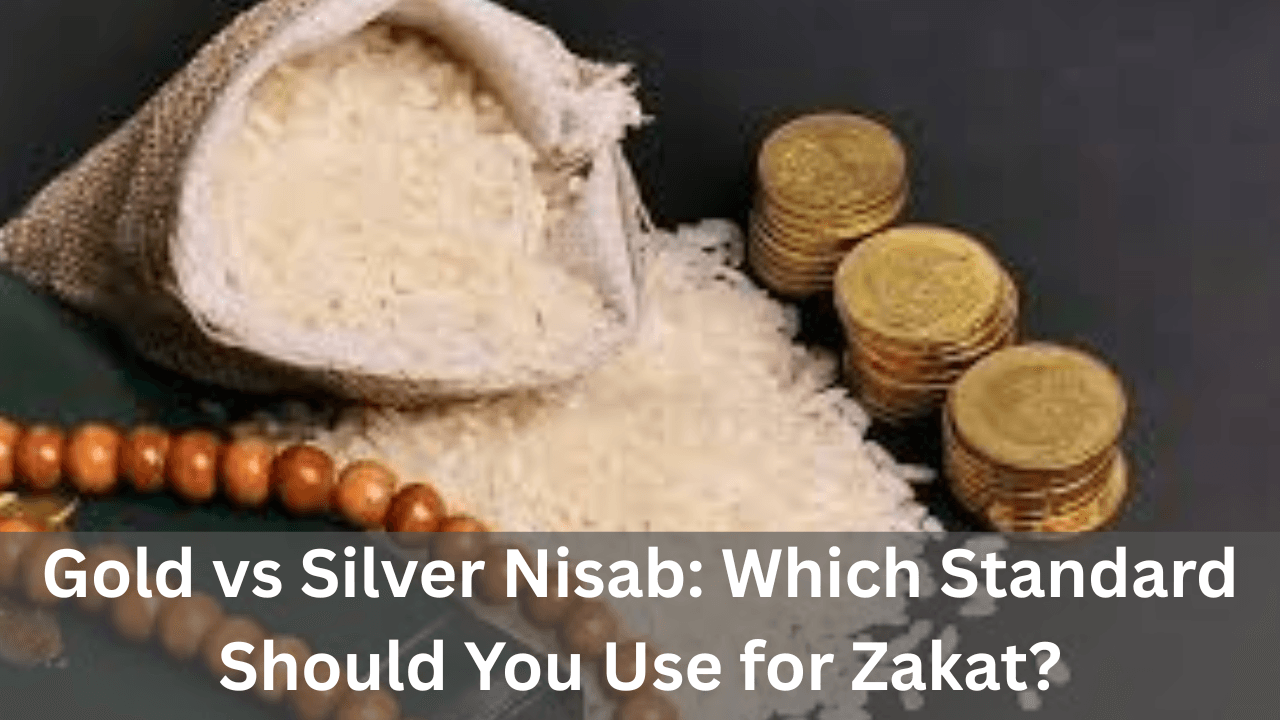 Gold vs Silver Nisab: Which Standard Should You Use for Zakat?